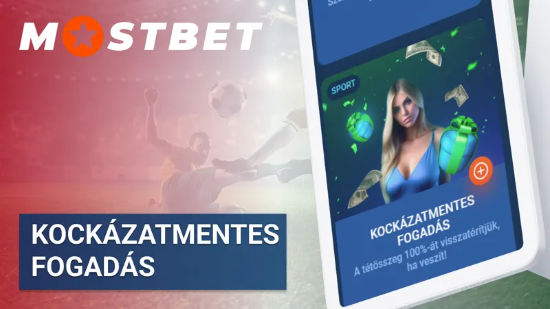 Mostbet kockázatmentes fogadás ajánlat